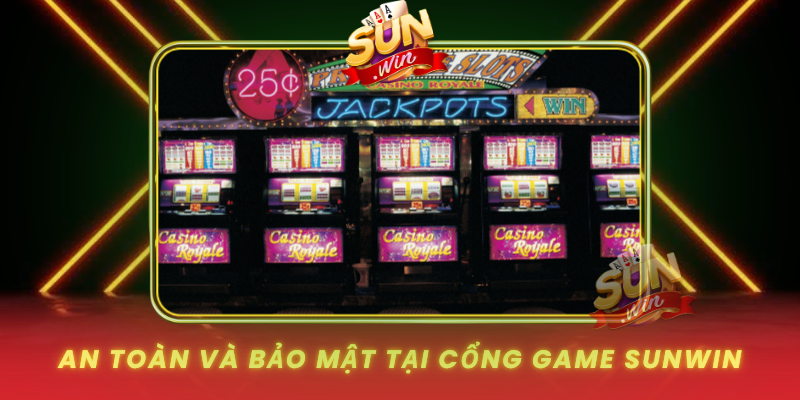 An Toan Va Bao Mat Tai Cong Game Sunwin