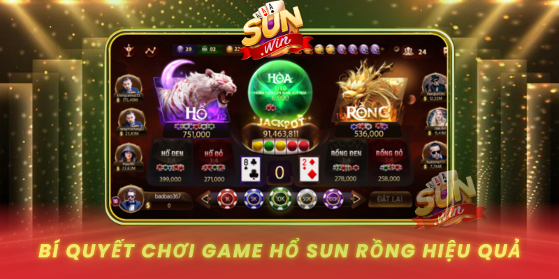 Bi Quyet Choi Game Ho Sun Rong Hieu Qua