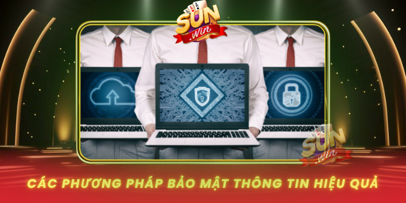 Cac Phuong Phap Bao Mat Thong Tin Hieu Qua