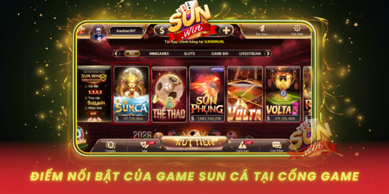 Diem Noi Bat Cua Game Sun Ca Tai Cong Game Uy Tin