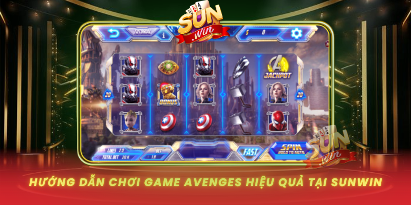 Huong Dan Choi Game Avenges Hieu Qua Tai Sunwin