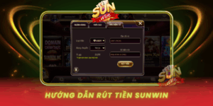 Huong Dan Rut Tien Sunwin Nhanh Chong Va An Toan Nhat