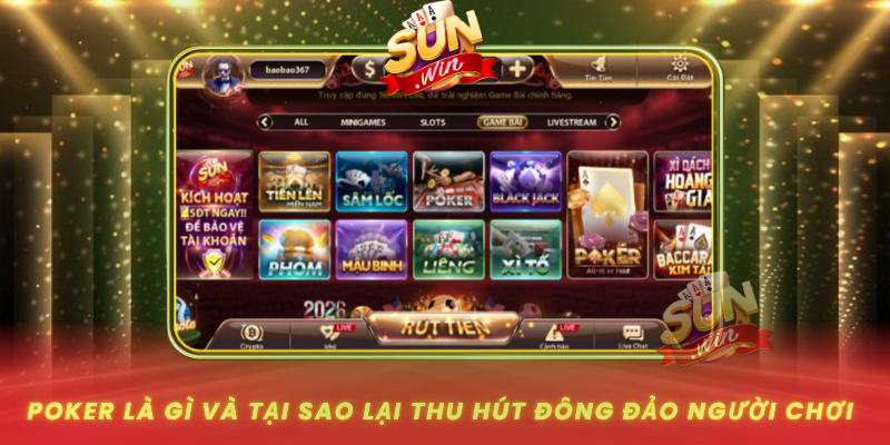 Poker La Gi Va Tai Sao Lai Thu Hut Dong Dao Nguoi Choi