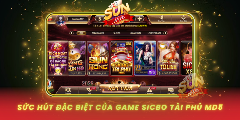 Suc Hut Dac Biet Cua Game Sicbo Tai Phu Md5