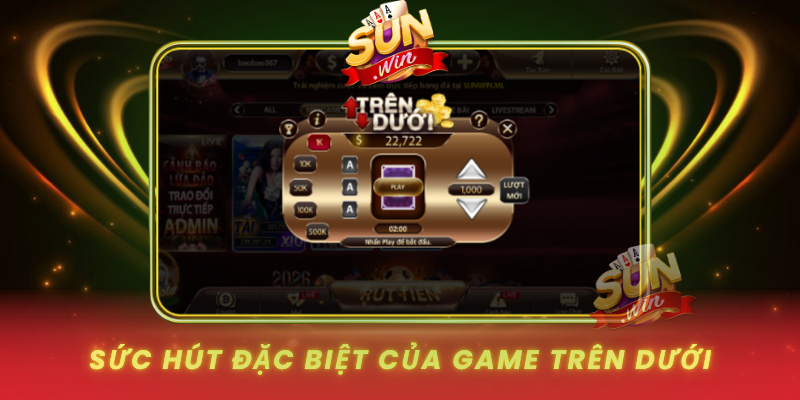 Suc Hut Dac Biet Cua Game Tren Duoi